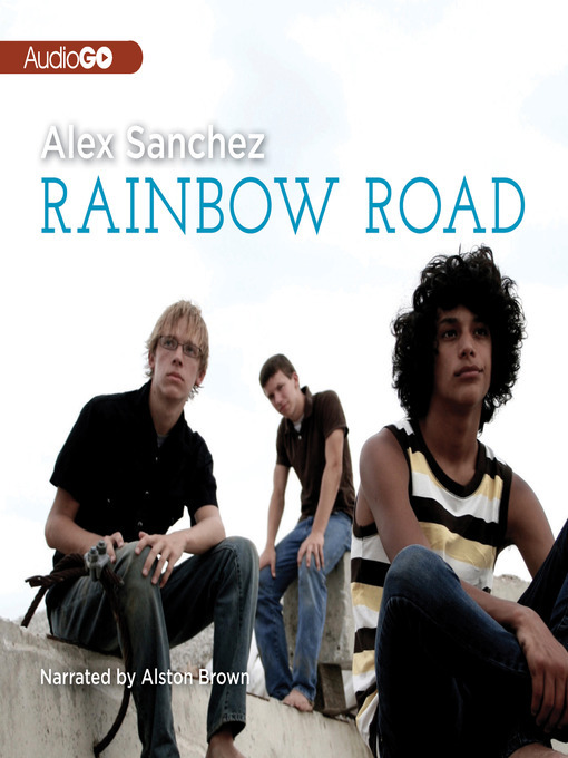 Title details for Rainbow Road by Alex Sanchez - Available